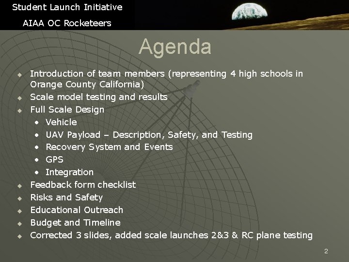 Student Launch Initiative AIAA OC Rocketeers Agenda u u u u Introduction of team