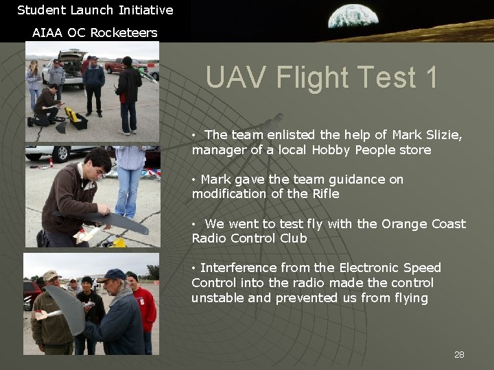 Student Launch Initiative AIAA OC Rocketeers UAV Flight Test 1 • The team enlisted