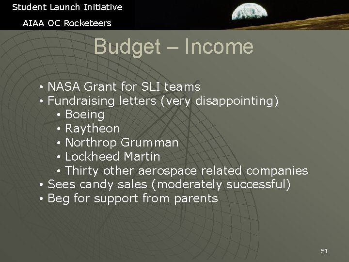 Student Launch Initiative AIAA OC Rocketeers Budget – Income • NASA Grant for SLI