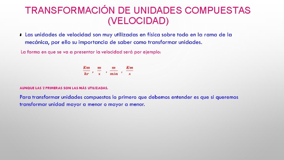 TRANSFORMACIÓN DE UNIDADES COMPUESTAS (VELOCIDAD) • 