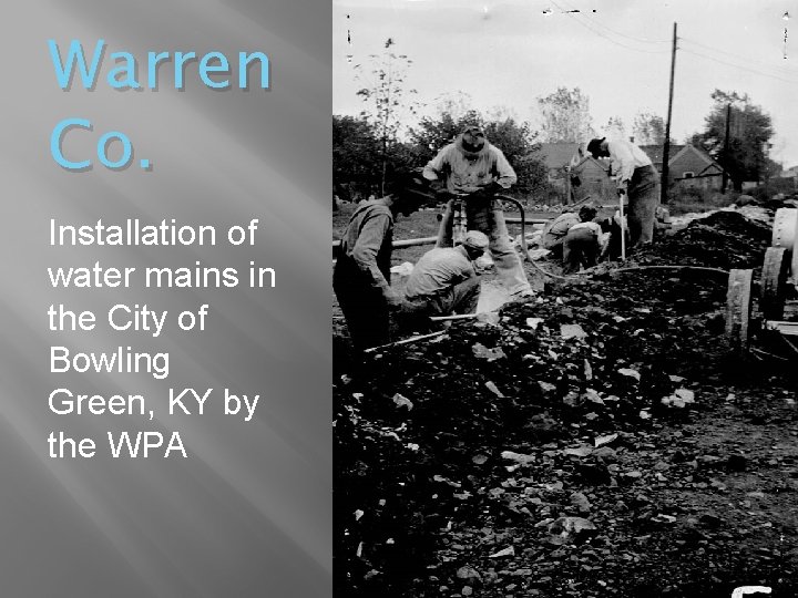 Warren Co. Installation of water mains in the City of Bowling Green, KY by