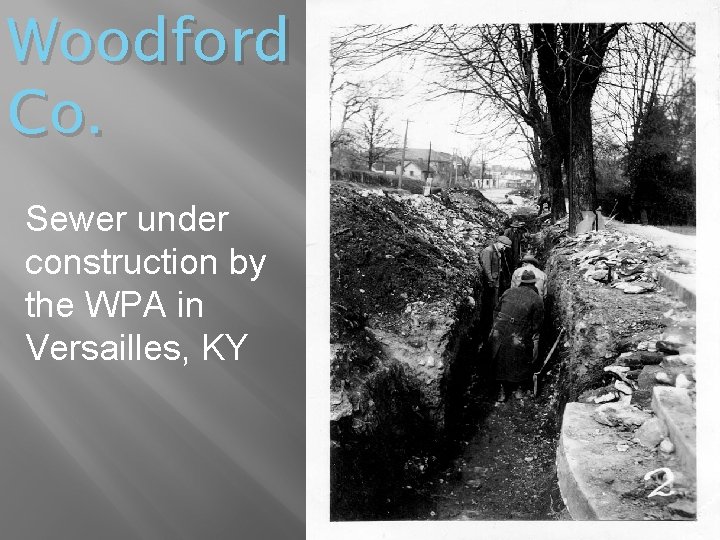 Woodford Co. Sewer under construction by the WPA in Versailles, KY 