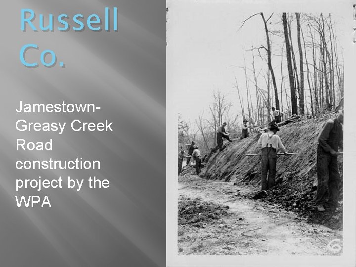 Russell Co. Jamestown. Greasy Creek Road construction project by the WPA 