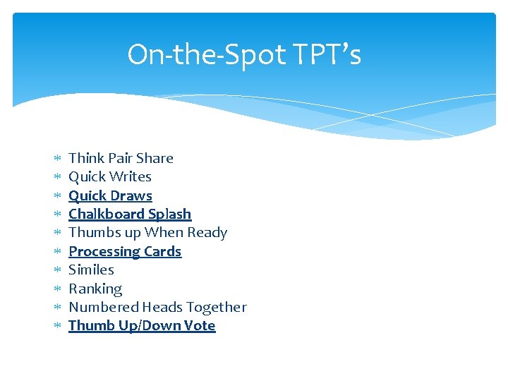 On-the-Spot TPT’s Think Pair Share Quick Writes Quick Draws Chalkboard Splash Thumbs up When