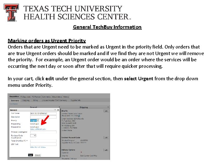 General Tech. Buy Information Marking orders as Urgent Priority Orders that are Urgent need