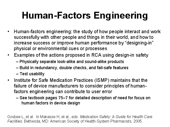 Human-Factors Engineering • Human-factors engineering: the study of how people interact and work successfully