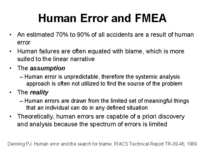 Human Error and FMEA • An estimated 70% to 90% of all accidents are