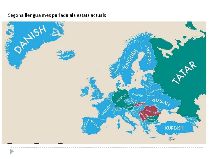 Segona llengua més parlada als estats actuals 