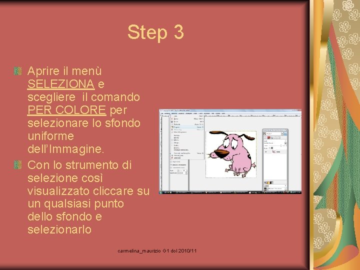 Step 3 Aprire il menù SELEZIONA e scegliere il comando PER COLORE per selezionare