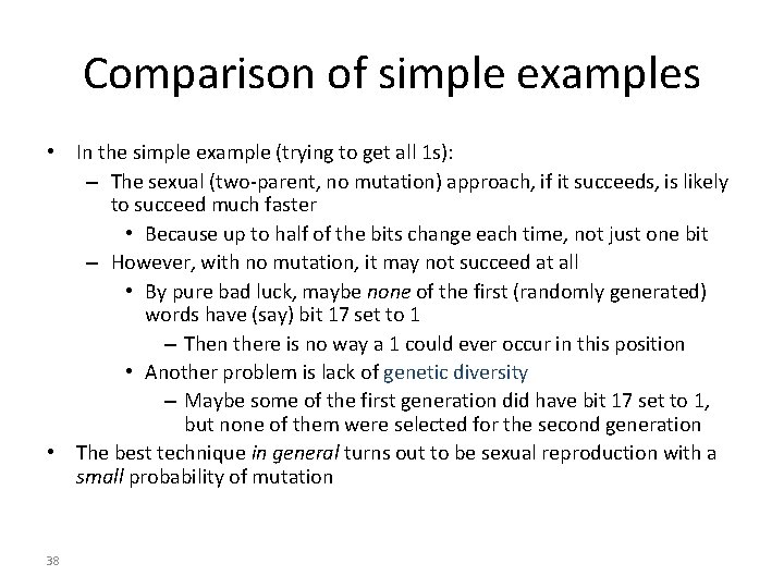 Comparison of simple examples • In the simple example (trying to get all 1