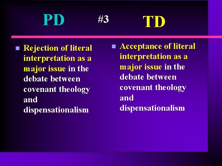 PD n Rejection of literal interpretation as a major issue in the debate between PD n Rejection of literal interpretation as a major issue in the debate between