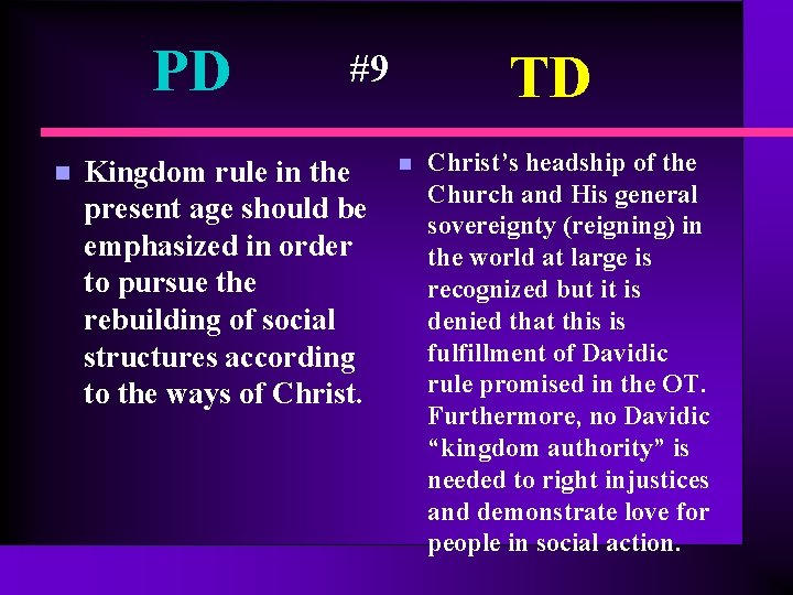 PD n TD #9 Kingdom rule in the present age should be emphasized in PD n TD #9 Kingdom rule in the present age should be emphasized in