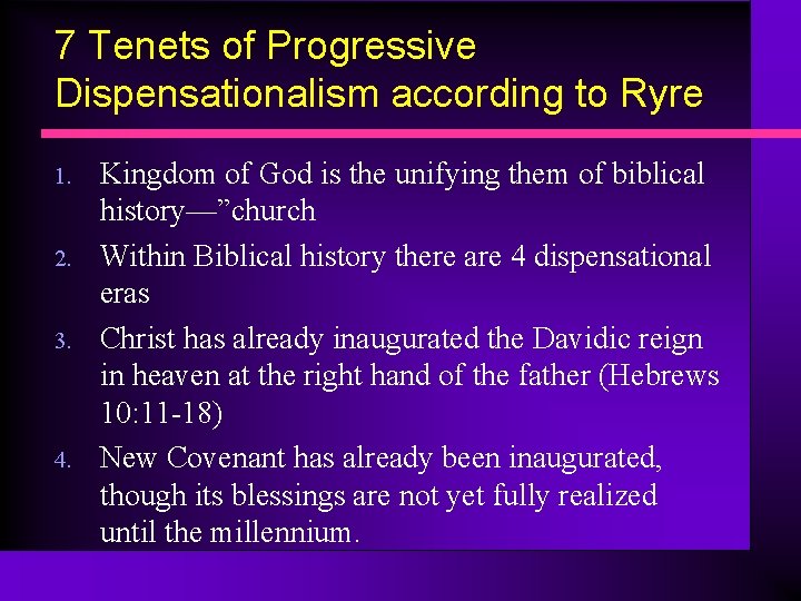 7 Tenets of Progressive Dispensationalism according to Ryre 1. 2. 3. 4. Kingdom of 7 Tenets of Progressive Dispensationalism according to Ryre 1. 2. 3. 4. Kingdom of