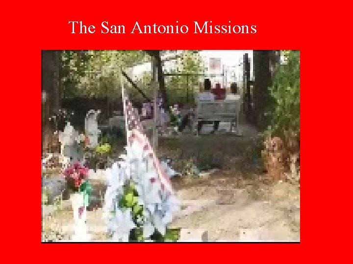 The San Antonio Missions 