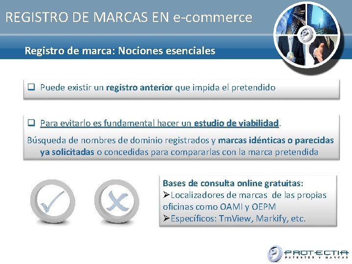 REGISTRO DE MARCAS EN e-commerce Registro de marca: Nociones esenciales Puede existir un registro