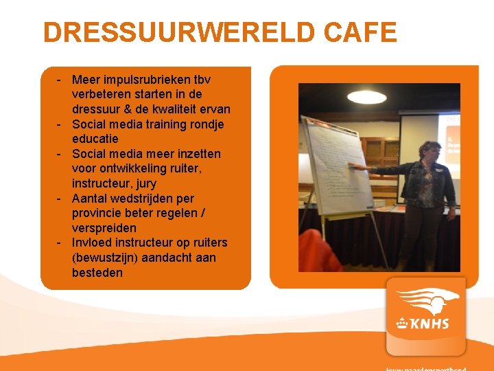 DRESSUURWERELD CAFE - Meer impulsrubrieken tbv verbeteren starten in de dressuur & de kwaliteit