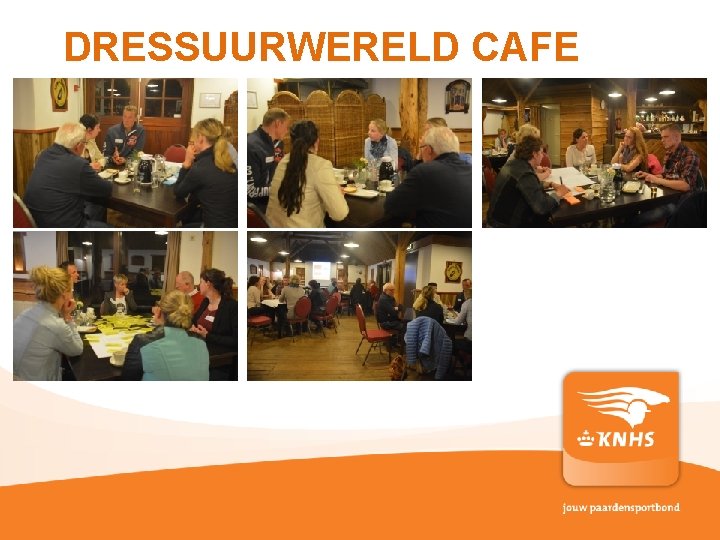 DRESSUURWERELD CAFE VEEL PLEZIER! pag. 