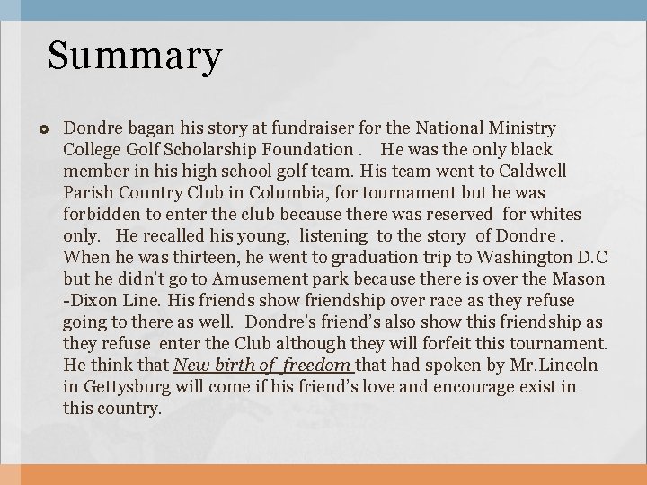 Summary Dondre bagan his story at fundraiser for the National Ministry College Golf Scholarship