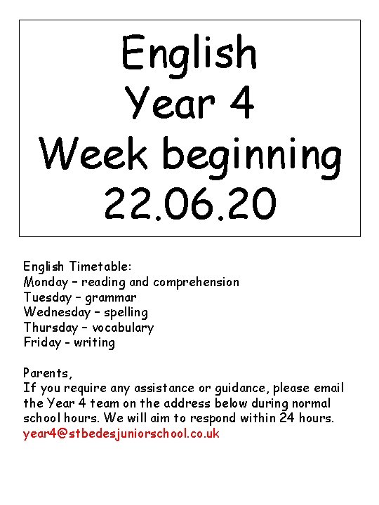 English Year 4 Week beginning 22. 06. 20 English Timetable: Monday – reading and