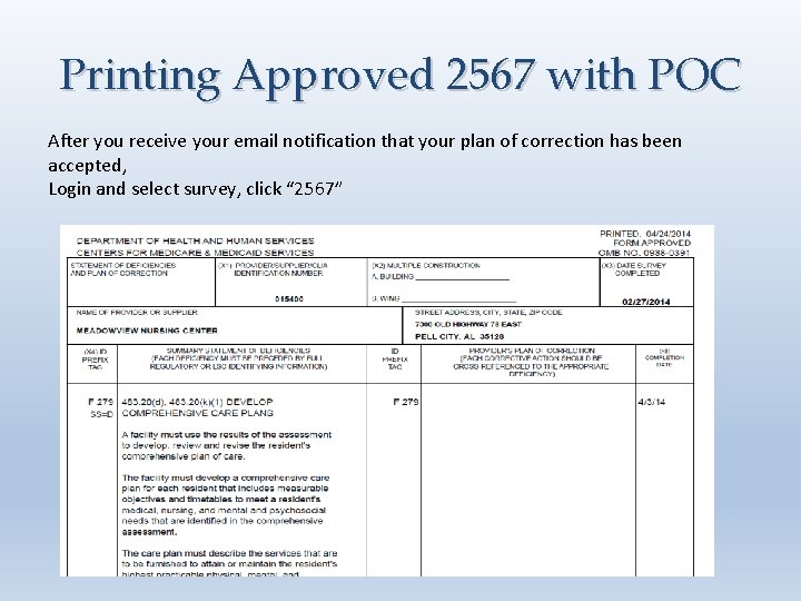 Printing Approved 2567 with POC After you receive your email notification that your plan