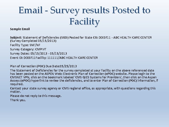 Email - Survey results Posted to Facility Sample Email Subject: Statement of Deficiencies (SOD)