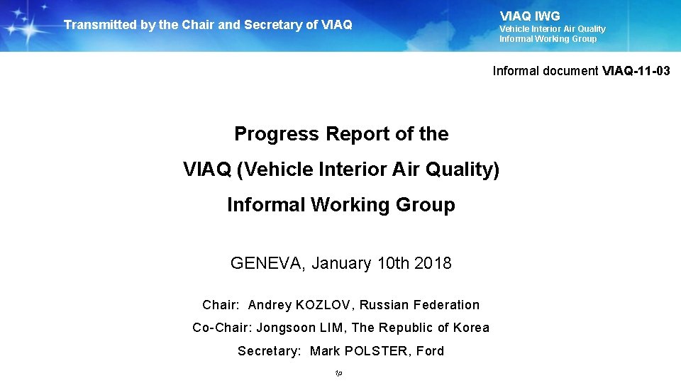 VIAQ IWG Transmitted by the Chair and Secretary of VIAQ Vehicle Interior Air Quality