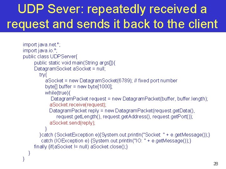 UDP Sever: repeatedly received a request and sends it back to the client import