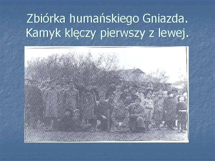 Zbiórka humańskiego Gniazda. Kamyk klęczy pierwszy z lewej. 