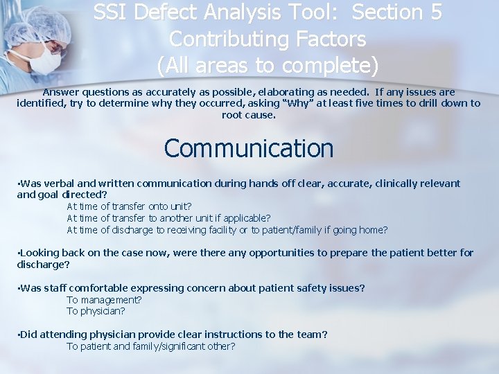SSI Defect Analysis Tool: Section 5 Contributing Factors (All areas to complete) Answer questions