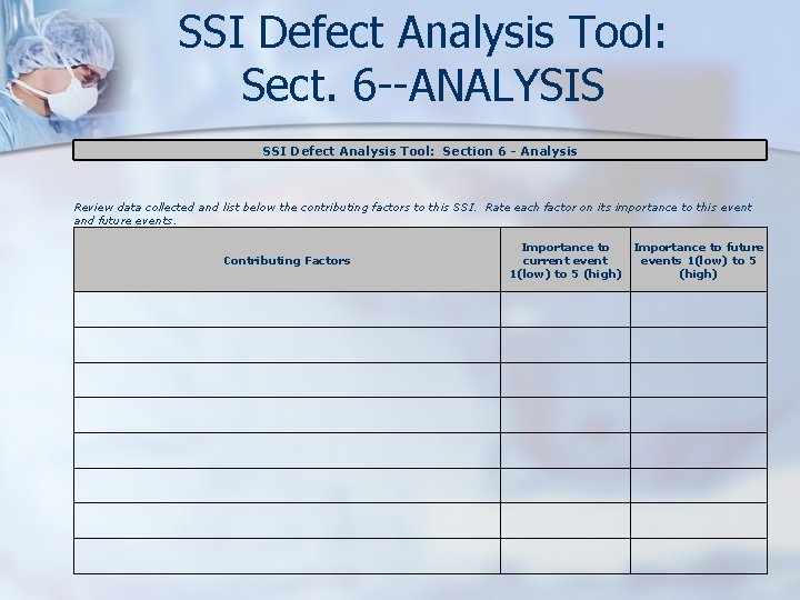 SSI Defect Analysis Tool: Sect. 6 --ANALYSIS SSI Defect Analysis Tool: Section 6 -