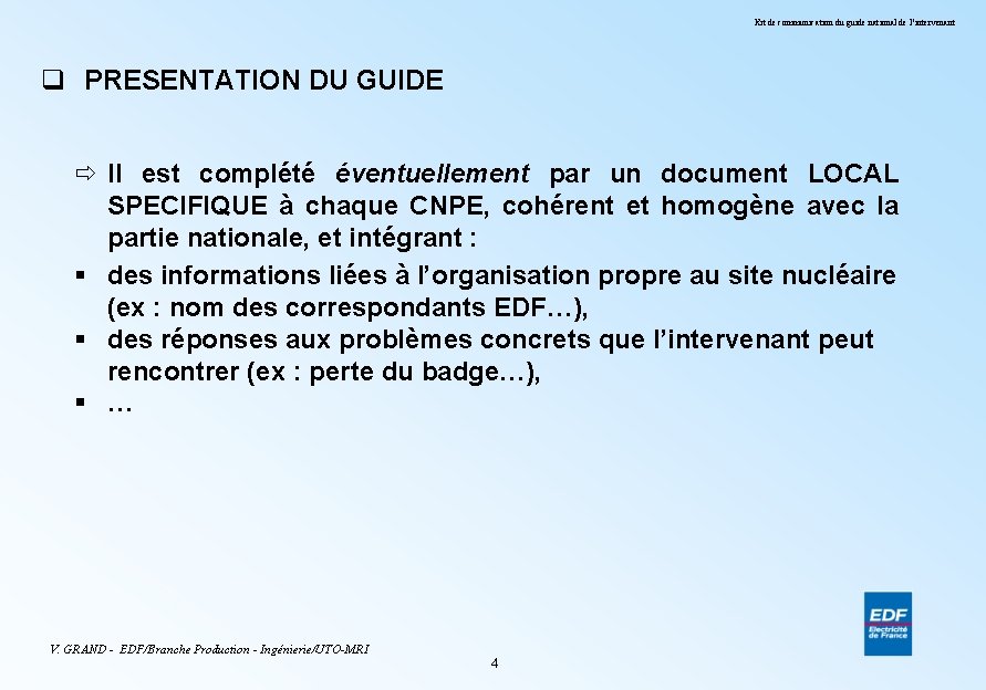 Kit de communication du guide national de l’intervenant q PRESENTATION DU GUIDE ð Il