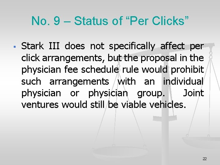 No. 9 – Status of “Per Clicks” Stark III does not specifically affect per