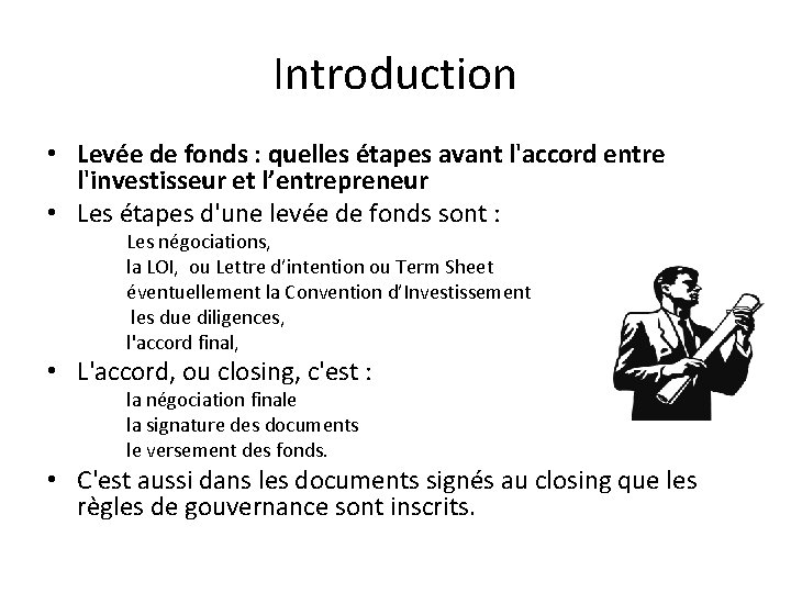 Introduction • Levée de fonds : quelles étapes avant l'accord entre l'investisseur et l’entrepreneur