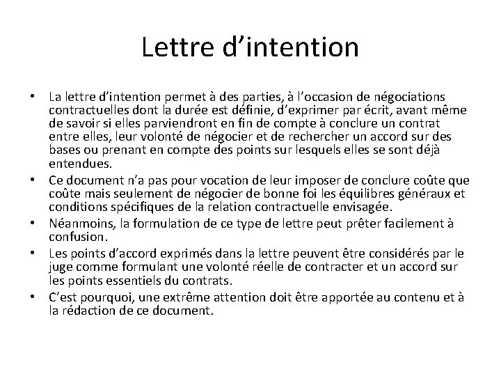 Lettre d’intention • La lettre d’intention permet à des parties, à l’occasion de négociations