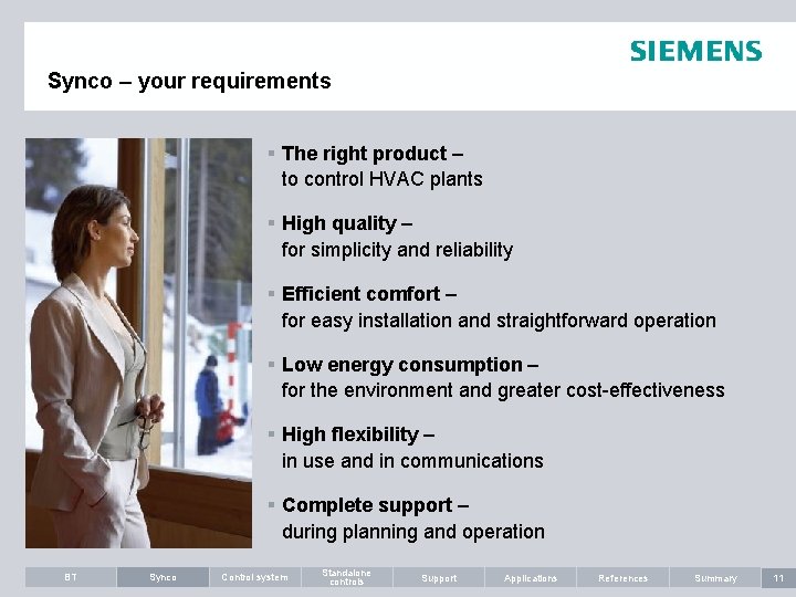 Synco – your requirements § The right product – to control HVAC plants §