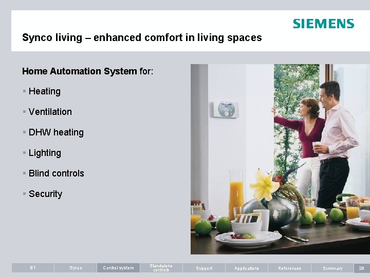 Synco living – enhanced comfort in living spaces Home Automation System for: § Heating