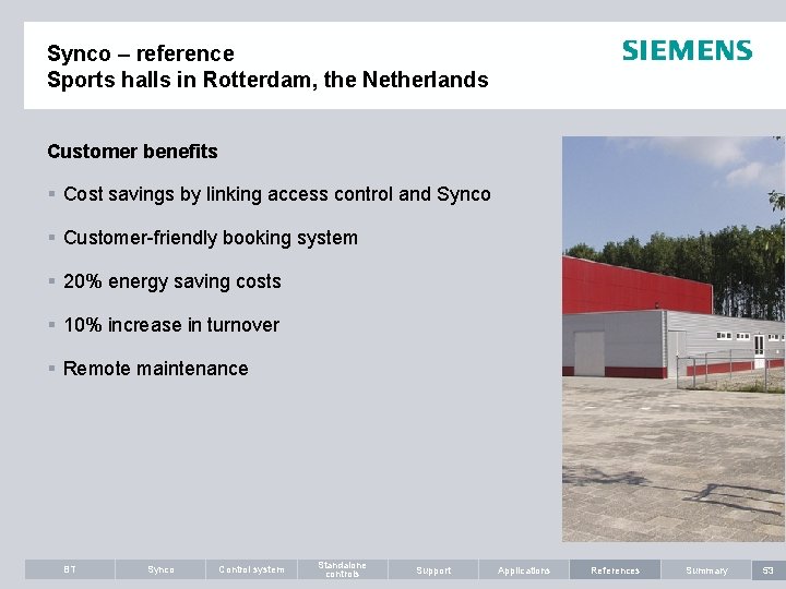 Synco – reference Sports halls in Rotterdam, the Netherlands Customer benefits § Cost savings