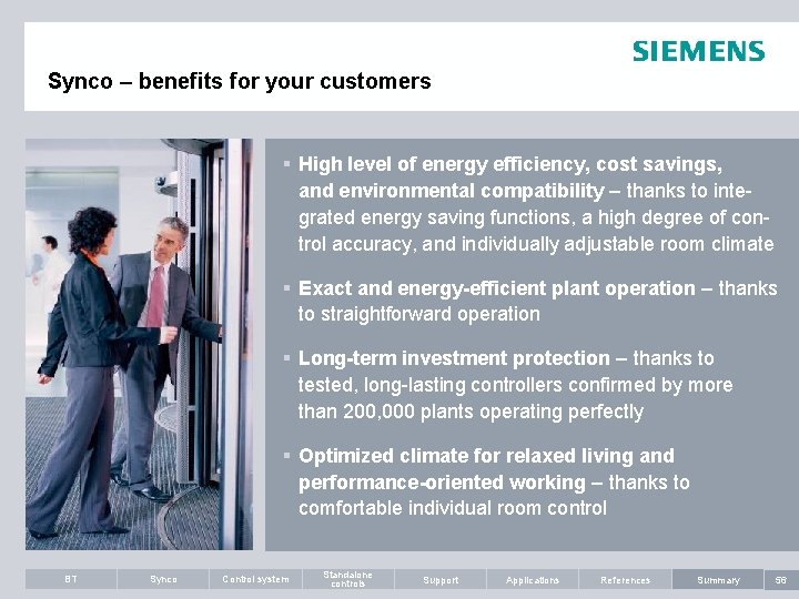 Synco – benefits for your customers § High level of energy efficiency, cost savings,