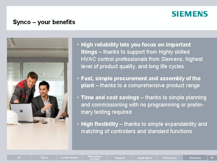 Synco – your benefits § High reliability lets you focus on important things –