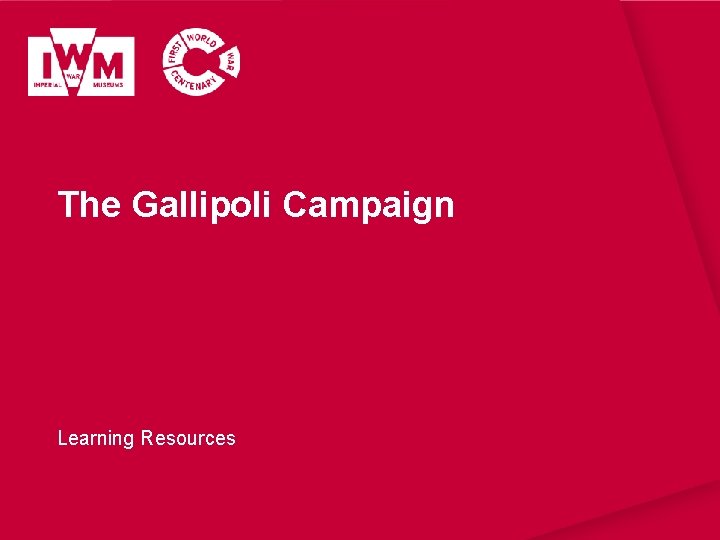 The Gallipoli Campaign Learning Resources 