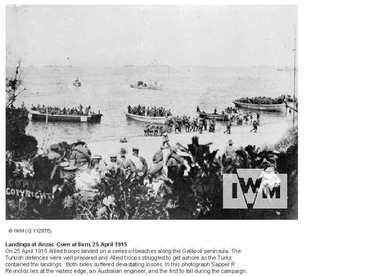 © IWM (Q 112876) Landings at Anzac Cove at 8 am, 25 April 1915