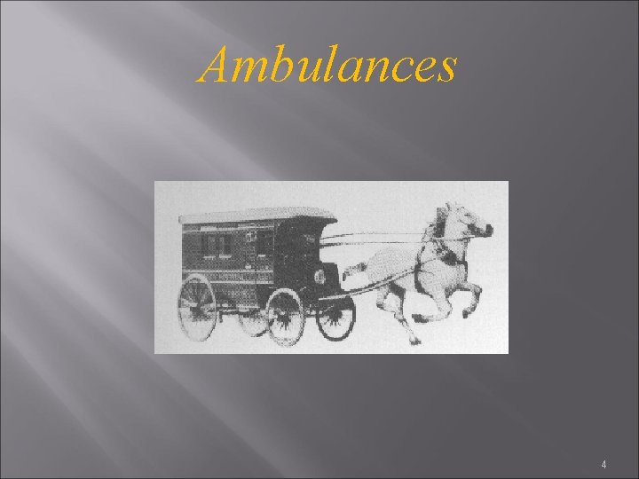 Ambulances 4 