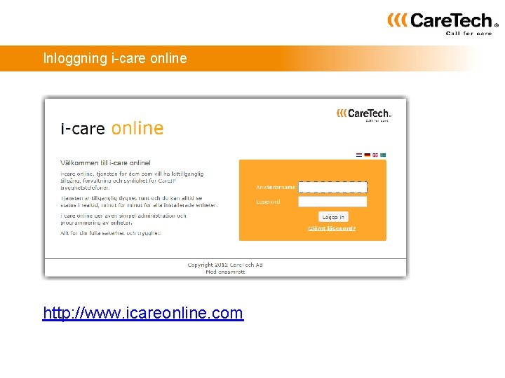 Inloggning i-care online http: //www. icareonline. com 