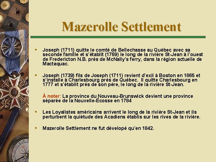 Mazerolle Settlement w Joseph (1711) quitte le comté de Bellechasse au Québec avec sa