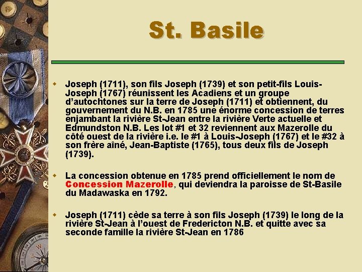 St. Basile w Joseph (1711), son fils Joseph (1739) et son petit-fils Louis. Joseph