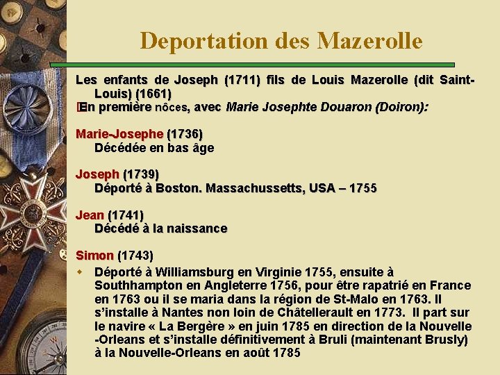 Deportation des Mazerolle Les enfants de Joseph (1711) fils de Louis Mazerolle (dit Saint.