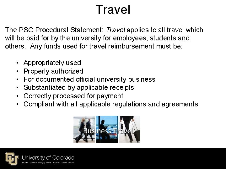 Travel The PSC Procedural Statement: Travel applies to all travel which will be paid Travel The PSC Procedural Statement: Travel applies to all travel which will be paid