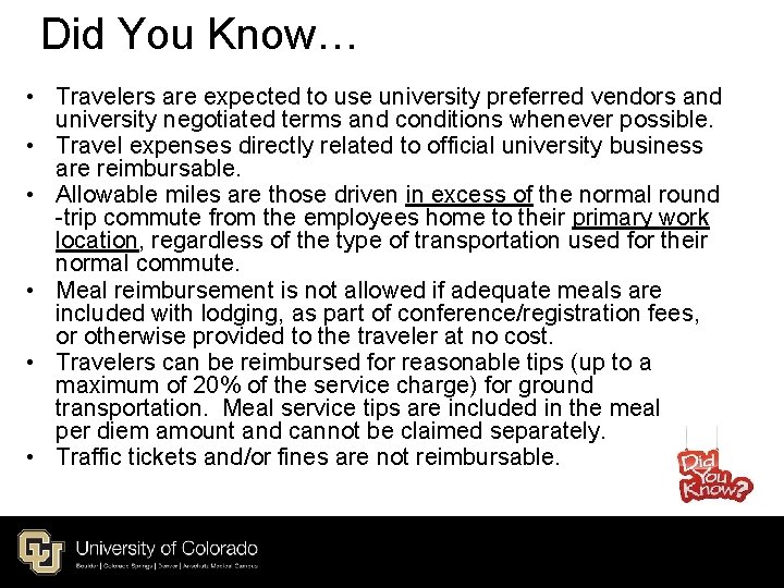 Did You Know… • Travelers are expected to use university preferred vendors and university Did You Know… • Travelers are expected to use university preferred vendors and university
