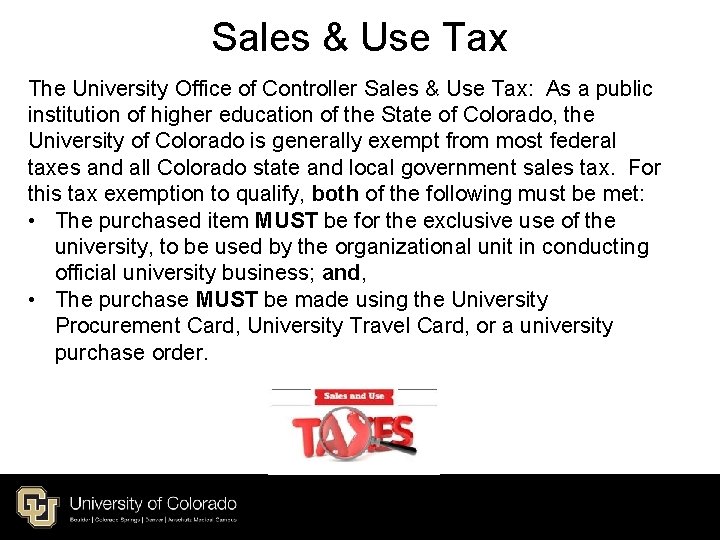 Sales & Use Tax The University Office of Controller Sales & Use Tax: As Sales & Use Tax The University Office of Controller Sales & Use Tax: As