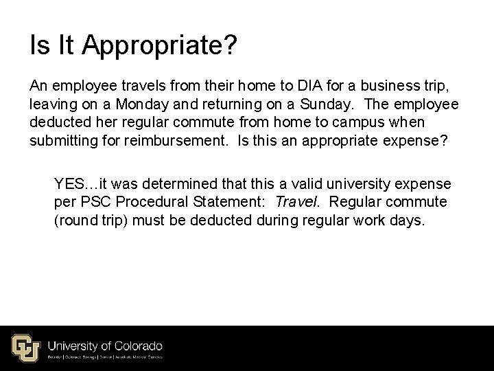 Is It Appropriate? An employee travels from their home to DIA for a business Is It Appropriate? An employee travels from their home to DIA for a business